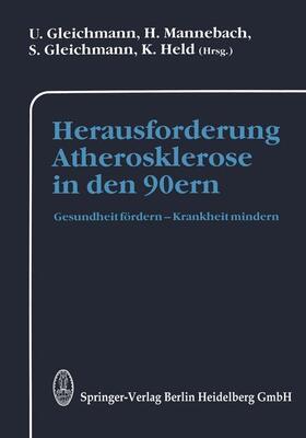 Gleichmann / Mannebach / Held |  Herausforderung Atherosklerose in den 90ern | Buch |  Sack Fachmedien