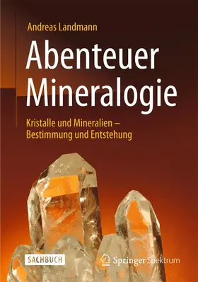 Landmann |  Abenteuer Mineralogie | Buch |  Sack Fachmedien