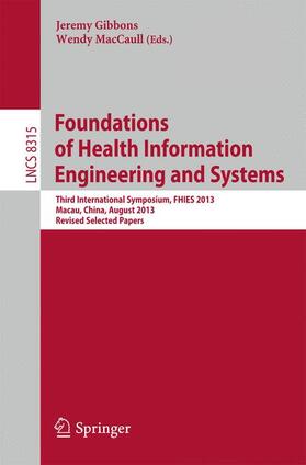 MacCaull / Gibbons |  Foundations of Health Information Engineering and Systems | Buch |  Sack Fachmedien