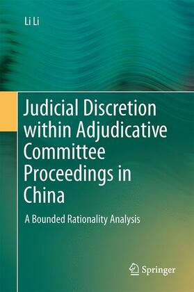 Li |  Judicial Discretion within Adjudicative Committee Proceedings in China | Buch |  Sack Fachmedien