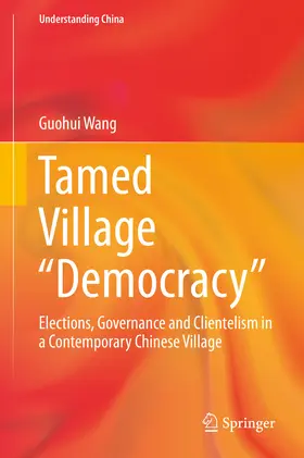 Wang |  Tamed Village “Democracy” | eBook | Sack Fachmedien