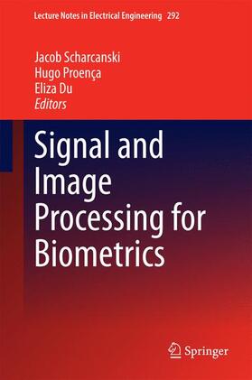 Scharcanski / Du / Proença |  Signal and Image Processing for Biometrics | Buch |  Sack Fachmedien
