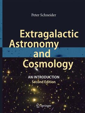Schneider |  Extragalactic Astronomy and Cosmology | Buch |  Sack Fachmedien