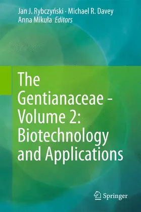 Rybczynski / Rybczynski / Mikula |  The Gentianaceae - Volume 2: Biotechnology and Applications | Buch |  Sack Fachmedien