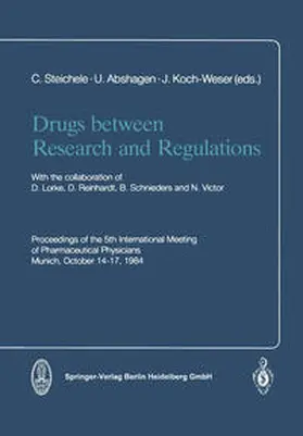 Steichele / Abshagen / Koch-Weser |  Drugs between Research and Regulations | eBook | Sack Fachmedien