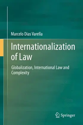 Varella |  Internationalization of Law | Buch |  Sack Fachmedien