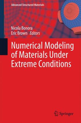 Brown / Bonora |  Numerical Modeling of Materials Under Extreme Conditions | Buch |  Sack Fachmedien