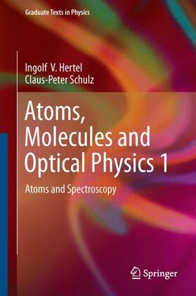 Schulz / Hertel |  Atoms, Molecules and Optical Physics 1 | Buch |  Sack Fachmedien