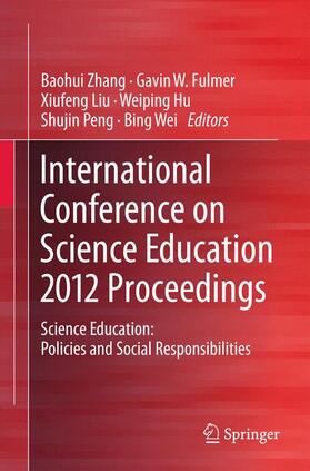 Zhang / Fulmer / Wei |  International Conference on Science Education 2012 Proceedings | Buch |  Sack Fachmedien