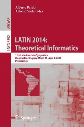 Viola / Pardo |  LATIN 2014: Theoretical Informatics | Buch |  Sack Fachmedien
