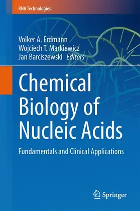 Erdmann / Barciszewski / Markiewicz |  Chemical Biology of Nucleic Acids | Buch |  Sack Fachmedien