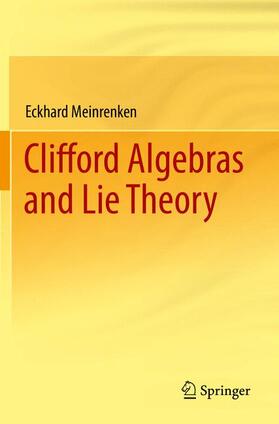 Meinrenken |  Clifford Algebras and Lie Theory | Buch |  Sack Fachmedien
