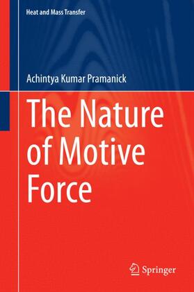 Pramanick |  The Nature of Motive Force | Buch |  Sack Fachmedien