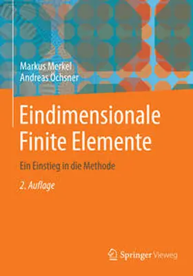 Merkel / Öchsner |  Eindimensionale Finite Elemente | eBook | Sack Fachmedien