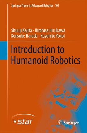 Kajita / Yokoi / Hirukawa |  Introduction to Humanoid Robotics | Buch |  Sack Fachmedien