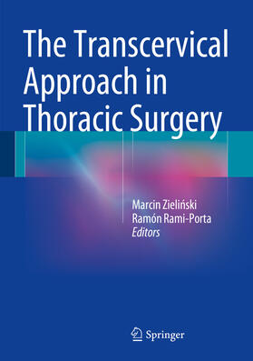 Zielinski / Zieli?ski / Rami-Porta |  The Transcervical Approach in Thoracic Surgery | eBook | Sack Fachmedien