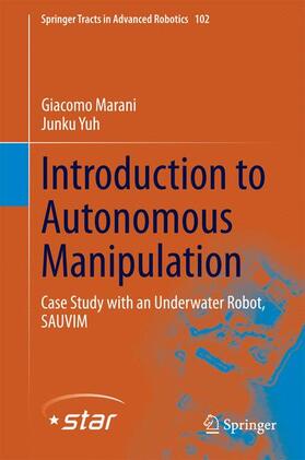 Yuh / Marani |  Introduction to Autonomous Manipulation | Buch |  Sack Fachmedien