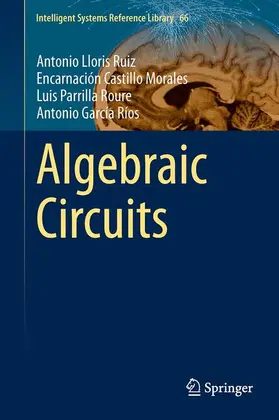 Lloris Ruiz / García Ríos / Castillo Morales |  Algebraic Circuits | Buch |  Sack Fachmedien