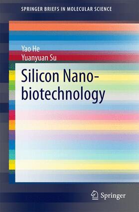 Su / He |  Silicon Nano-biotechnology | Buch |  Sack Fachmedien