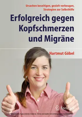 Göbel |  Erfolgreich gegen Kopfschmerzen und Migräne | eBook | Sack Fachmedien