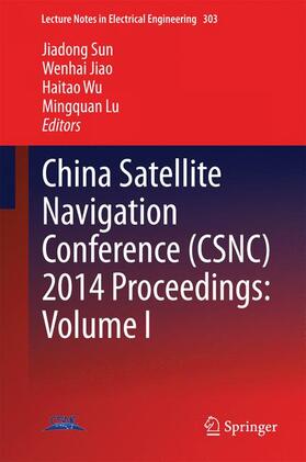 Sun / Lu / Jiao |  China Satellite Navigation Conference (CSNC) 2014 Proceedings: Volume I | Buch |  Sack Fachmedien