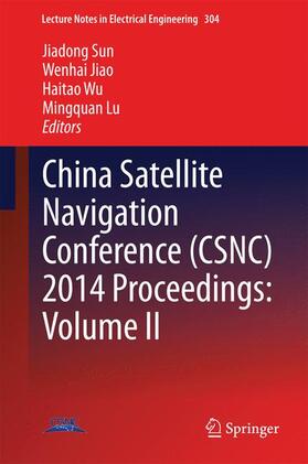 Sun / Lu / Jiao | China Satellite Navigation Conference (CSNC) 2014 Proceedings: Volume II | Buch | 978-3-642-54742-3 | sack.de