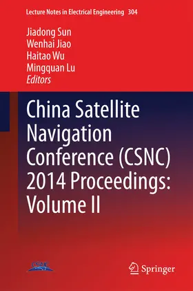 Sun / Jiao / Wu |  China Satellite Navigation Conference (CSNC) 2014 Proceedings: Volume II | eBook | Sack Fachmedien