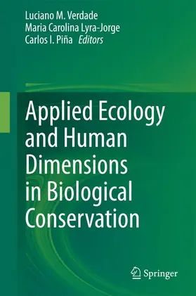 Verdade / Piña / Lyra-Jorge |  Applied Ecology and Human Dimensions in Biological Conservation | Buch |  Sack Fachmedien