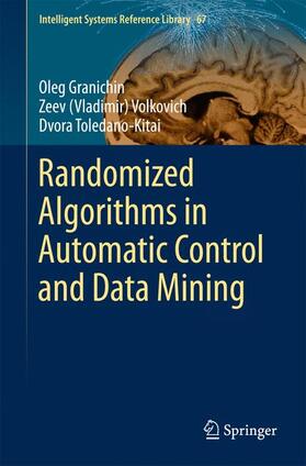 Granichin / Toledano-Kitai / Volkovich |  Randomized Algorithms in Automatic Control and Data Mining | Buch |  Sack Fachmedien