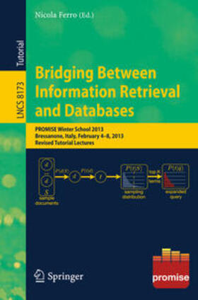 Ferro |  Bridging Between Information Retrieval and Databases | Buch |  Sack Fachmedien