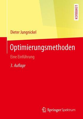 Jungnickel |  Optimierungsmethoden | Buch |  Sack Fachmedien