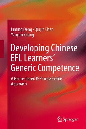 Deng / Zhang / Chen |  Developing Chinese EFL Learners' Generic Competence | Buch |  Sack Fachmedien