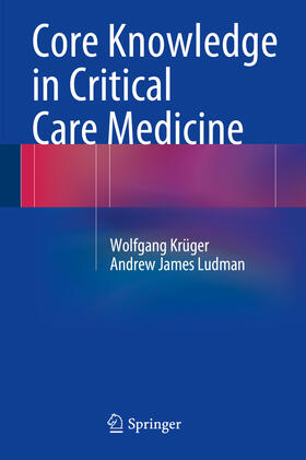 Krüger / Ludman |  Core Knowledge in Critical Care Medicine | eBook | Sack Fachmedien