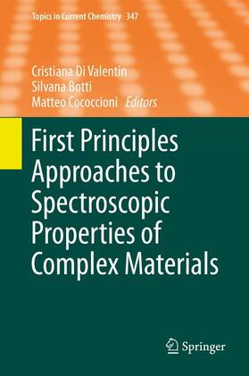 Di Valentin / Cococcioni / Botti |  First Principles Approaches to Spectroscopic Properties of Complex Materials | Buch |  Sack Fachmedien