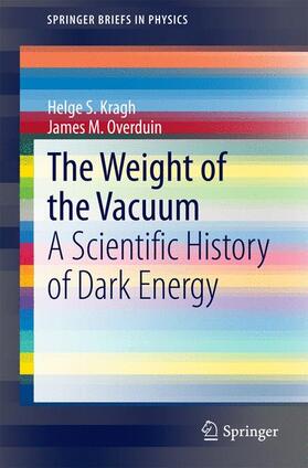 Overduin / Kragh |  The Weight of the Vacuum | Buch |  Sack Fachmedien
