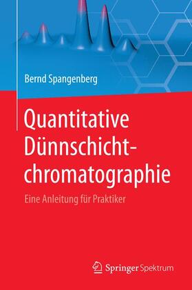 Spangenberg |  Quantitative Dünnschichtchromatographie | Buch |  Sack Fachmedien