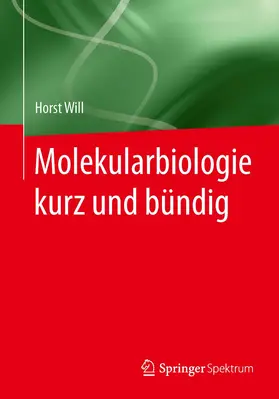 Will |  Molekularbiologie kurz und bündig | Buch |  Sack Fachmedien