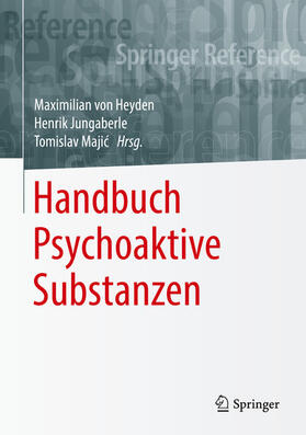 von Heyden / Jungaberle / Majic |  Handbuch Psychoaktive Substanzen | eBook | Sack Fachmedien