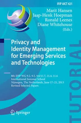 Hansen / Hoepman / Leenes |  Privacy and Identity Management for Emerging Services and Technologies | eBook | Sack Fachmedien