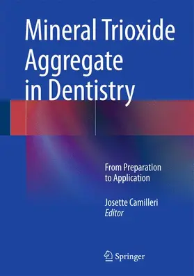 Camilleri |  Mineral Trioxide Aggregate in Dentistry | Buch |  Sack Fachmedien