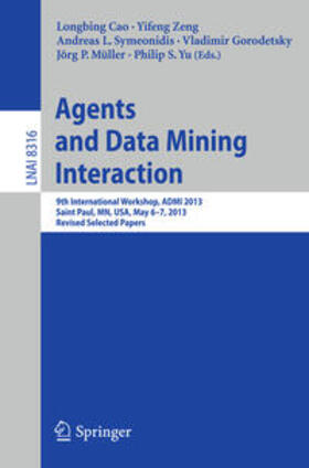 Cao / Zeng / Symeonidis |  Agents and Data Mining Interaction | eBook | Sack Fachmedien