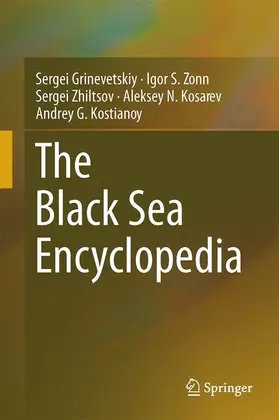 Grinevetsky / Zonn / Kostianoy |  The Black Sea Encyclopedia | Buch |  Sack Fachmedien