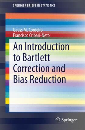 Cribari-Neto / Cordeiro |  An Introduction to Bartlett Correction and Bias Reduction | Buch |  Sack Fachmedien