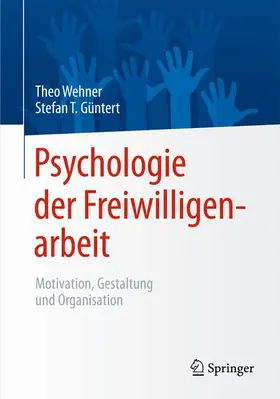 Güntert / Wehner |  Psychologie der Freiwilligenarbeit | Buch |  Sack Fachmedien