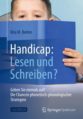 Brehm |  Handicap: Lesen und Schreiben? | Buch |  Sack Fachmedien