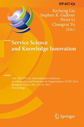 Liu / Yu / Gulliver |  Service Science and Knowledge Innovation | Buch |  Sack Fachmedien