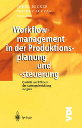 Becker / Luczak |  Workflowmanagement in der Produktionsplanung und -steuerung | eBook | Sack Fachmedien