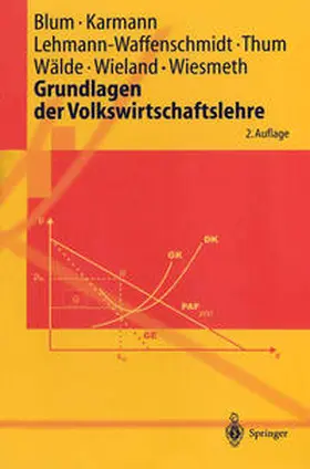 Blum / Karmann / Lehmann-Waffenschmidt |  Grundlagen der Volkswirtschaftslehre | eBook | Sack Fachmedien