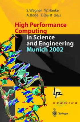 Wagner / Hanke / Bode |  High Performance Computing in Science and Engineering, Munich 2002 | eBook | Sack Fachmedien