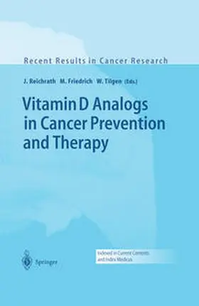 Reichrath / Friedrich / Tilgen |  Vitamin D Analogs in Cancer Prevention and Therapy | eBook | Sack Fachmedien